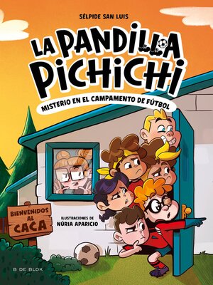 cover image of La Pandilla Pichichi 2--Misterio en el campamento de fútbol